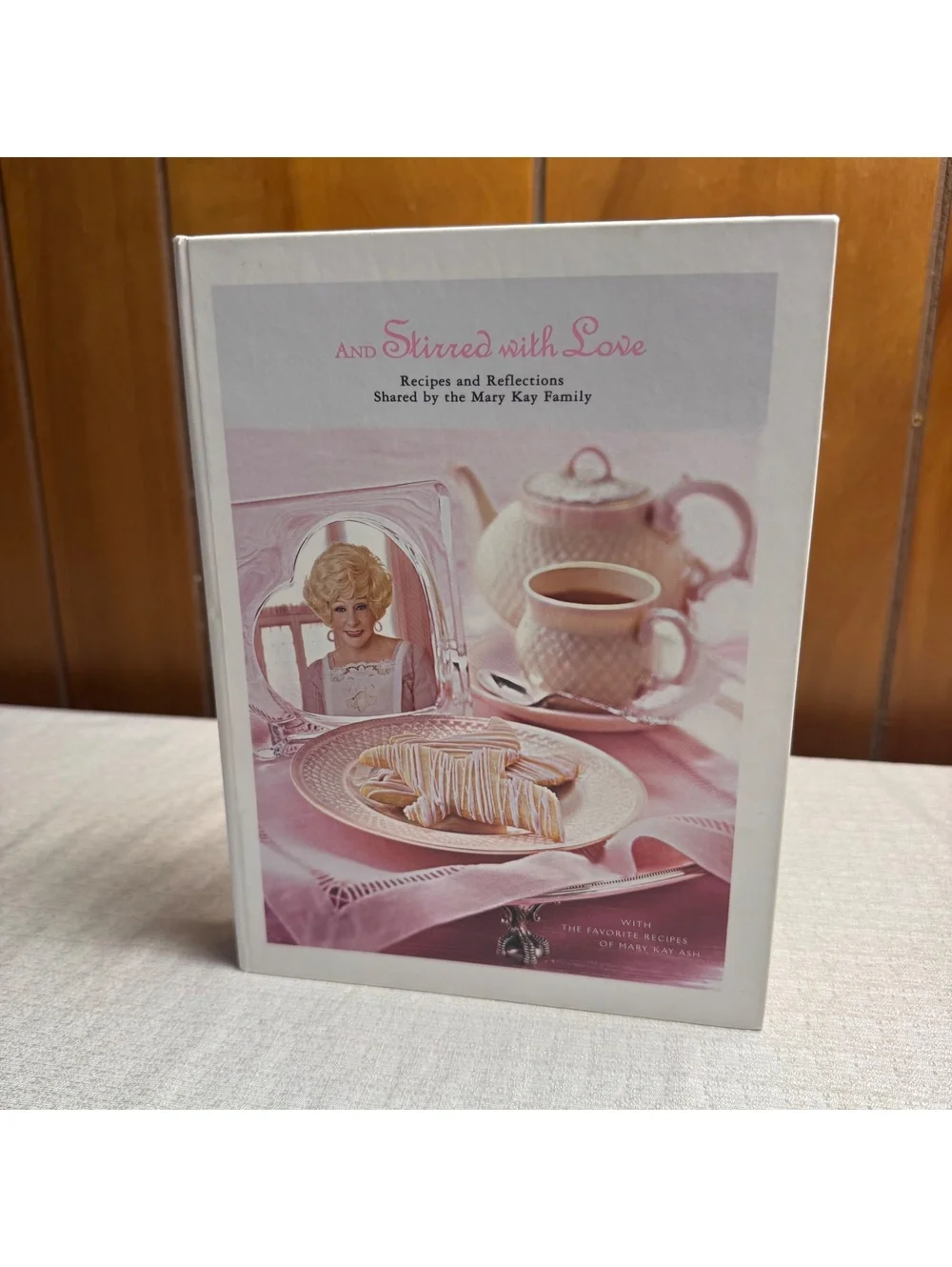 Mary Kay And Stirred With Love Cookbook Recipes & Reflections Hardcover